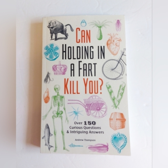 Soft Cover Book "Can‎ Holding a Fart Kill You?" - Picture 1 of 3